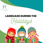Supporting Language during the Holidays